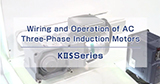Wiring and Operation of KIIS Series 3-Phase Motors 